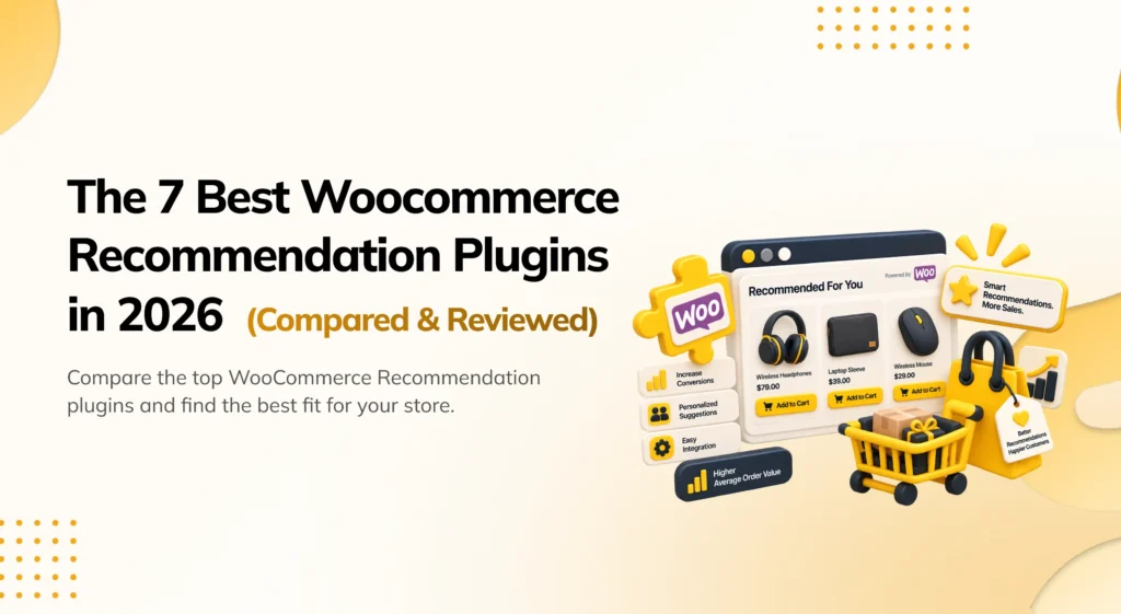 The 7 Best WooCommerce Recommendation Plugins in 2026 Comparison Guide