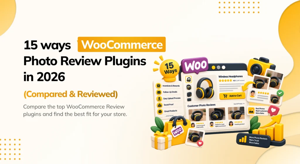 15 Ways to Get More Photo Reviews for Your WooCommerce Store Guide