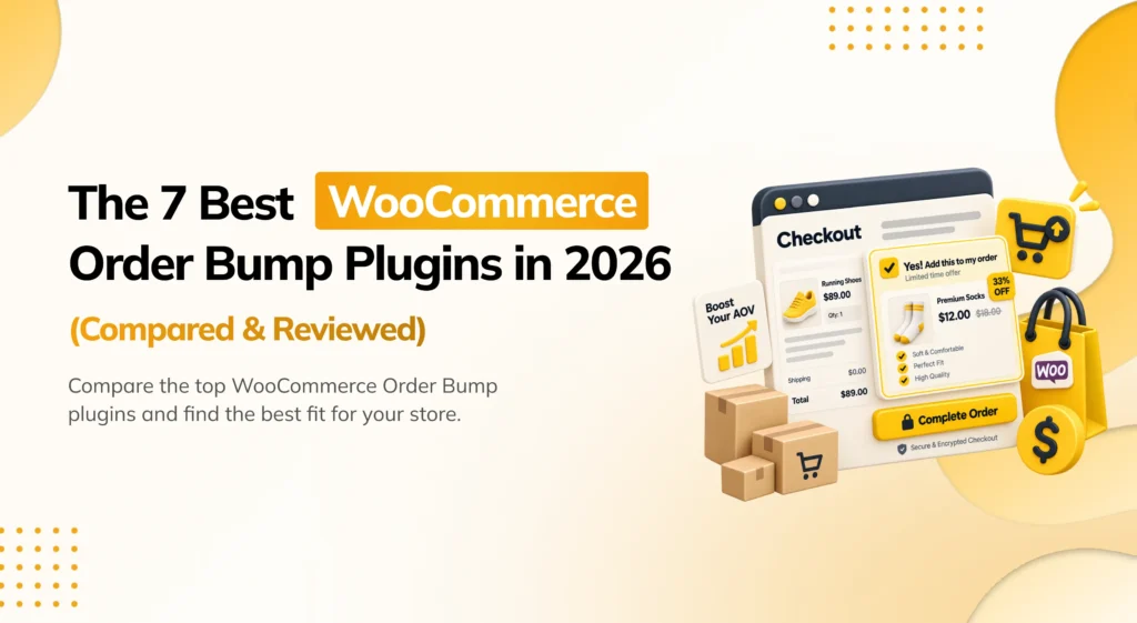The 7 Best WooCommerce Order Bump Plugins in 2026 Comparison Guide