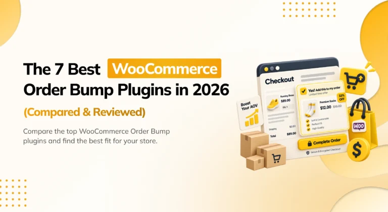 The 7 Best WooCommerce Order Bump Plugins in 2026 Comparison Guide