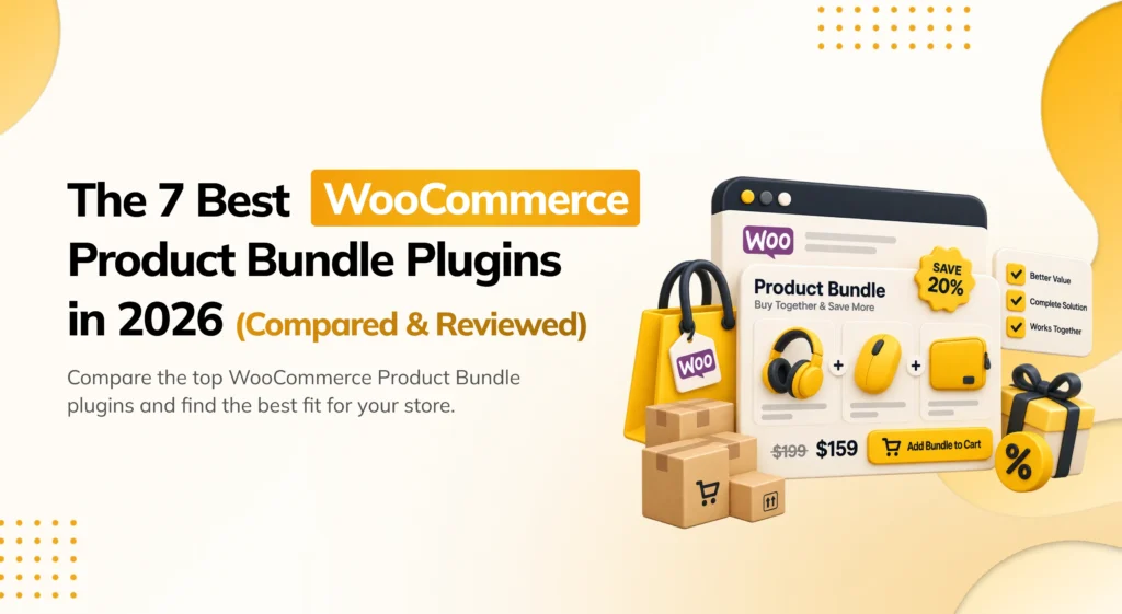 The 7 Best WooCommerce Product Bundle Plugins in 2026 Comparison Guide