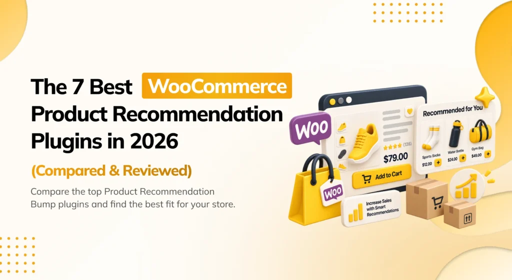 The 7 Best WooCommerce Product Recommendation Plugins in 2026 Comparison Guide